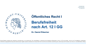 Berufsfreiheit nach Art. 12 I GG