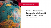 Global Classroom: Internationale Projektarbeit 