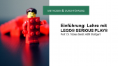 Lego Serious Play in der Hochschullehre