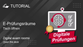 E-Prüfungsräume - Tische öffnen