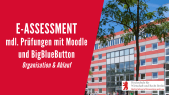 E-Assessment | mündliche Prüfungen mit Moodle und BigBlueButton | Organisation und Ablauf